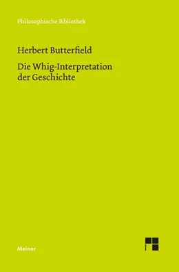 Abbildung von Butterfield / Schäfer | Die Whig-Interpretation der Geschichte | 1. Auflage | 2026 | 798 | beck-shop.de