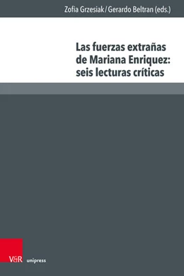 Abbildung von Grzesiak / Beltran | Las fuerzas extrañas de Mariana Enriquez: seis lecturas críticas | 1. Auflage | 2026 | beck-shop.de