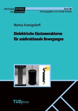 Abbildung von Koenigsdorff / Gerlach | Dielektrische Elastomeraktoren für unidirektionale Bewegungen | 1. Auflage | 2025 | 96 | beck-shop.de