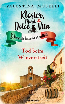 Abbildung von Morelli | Kloster, Mord und Dolce Vita - Tod beim Winzerstreit | 1. Auflage | 2026 | beck-shop.de