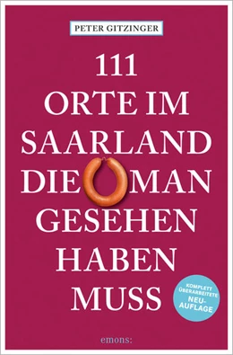 Abbildung von Gitzinger | 111 Orte im Saarland, die man gesehen haben muss | 1. Auflage | 2025 | beck-shop.de