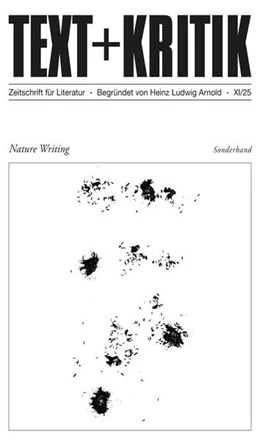 Abbildung von Ammon / Trilcke | TEXT + KRITIK Sonderband - Nature Writing | 1. Auflage | 2025 | beck-shop.de