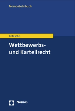Abbildung von Fritzsche | Wettbewerbs- und Kartellrecht | 1. Auflage | 2027 | beck-shop.de