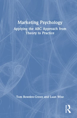 Abbildung von Wise / Bowden-Green | Marketing and Psychology | 1. Auflage | 2025 | beck-shop.de