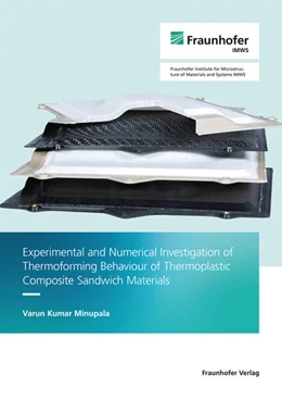Abbildung von Minupala | Experimental and Numerical Investigation of Thermoforming Behaviour of Thermoplastic Composite Sandwich Materials | 1. Auflage | 2025 | beck-shop.de