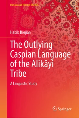 Abbildung von Borjian | The Outlying Caspian Language of the Alikayi Tribe | 1. Auflage | 2026 | beck-shop.de