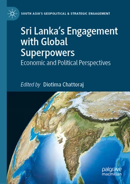 Abbildung von Chattoraj | Sri Lanka's Engagement with Global Superpowers | 1. Auflage | 2026 | beck-shop.de