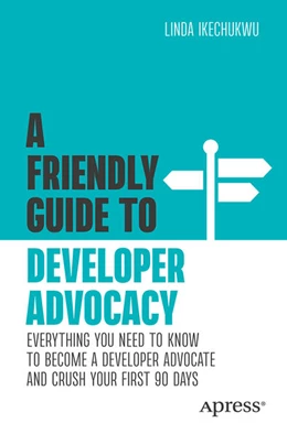 Abbildung von Ikechukwu | A Friendly Guide to Developer Advocacy | 1. Auflage | 2026 | beck-shop.de