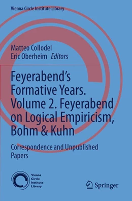 Abbildung von Collodel / Oberheim | Feyerabend’s Formative Years. Volume 2. Feyerabend on Logical Empiricism, Bohm & Kuhn | 1. Auflage | 2025 | beck-shop.de