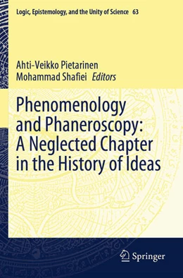 Abbildung von Pietarinen / Shafiei | Phenomenology and Phaneroscopy: A Neglected Chapter in the History of Ideas | 1. Auflage | 2025 | beck-shop.de