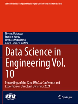 Abbildung von Matarazzo / Hemez | Data Science in Engineering Vol. 10 | 1. Auflage | 2025 | beck-shop.de