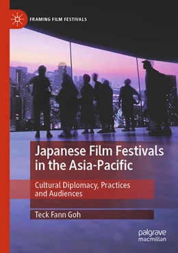 Abbildung von Goh | Japanese Film Festivals in the Asia-Pacific | 1. Auflage | 2025 | beck-shop.de