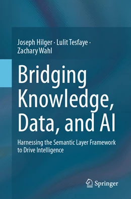 Abbildung von Hilger / Tesfaye | Bridging Knowledge, Data, and AI | 1. Auflage | 2026 | beck-shop.de
