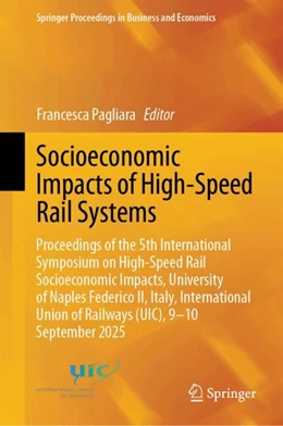 Abbildung von Pagliara | Socioeconomic Impacts of High-Speed Rail Systems | 1. Auflage | 2026 | beck-shop.de