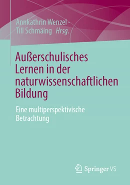 Abbildung von Wenzel / Schmäing | Außerschulisches Lernen in der naturwissenschaftlichen Bildung | 1. Auflage | 2026 | beck-shop.de