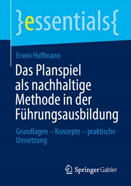 Abbildung von Hoffmann | Das Planspiel als nachhaltige Methode in der Führungsausbildung | 1. Auflage | 2026 | beck-shop.de
