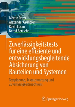 Abbildung von Dazer / Grundler | Zuverlässigkeitstests für eine effiziente und entwicklungsbegleitende Absicherung von Bauteilen und Systemen | 1. Auflage | 2026 | beck-shop.de