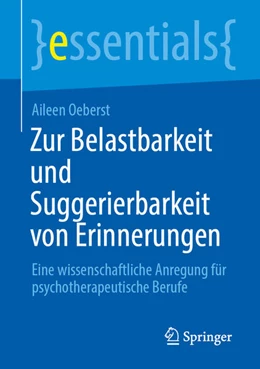 Abbildung von Oeberst | Zur Belastbarkeit und Suggerierbarkeit von Erinnerungen | 1. Auflage | 2026 | beck-shop.de