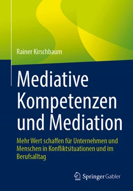 Abbildung von Kirschbaum | Mediative Kompetenzen und Mediation | 1. Auflage | 2026 | beck-shop.de