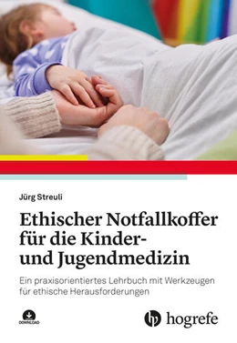 Abbildung von Streuli | Ethischer Notfallkoffer für die Kinder- und Jugendmedizin | 1. Auflage | 2026 | beck-shop.de
