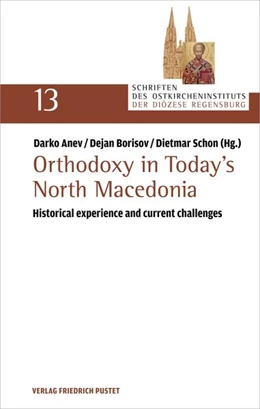 Abbildung von Anev / Schon | Orthodoxy in Today’s North Macedonia | 1. Auflage | 2026 | 13 | beck-shop.de