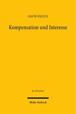 Abbildung von Paulus | Kompensation und Interesse | 1. Auflage | 2026 | beck-shop.de