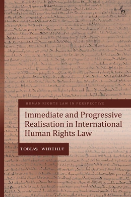 Abbildung von Wirthle / Harvey | Immediate and Progressive Realisation in International Human Rights Law | 1. Auflage | 2026 | beck-shop.de
