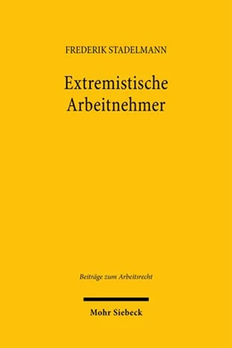 Abbildung von Stadelmann | Extremistische Arbeitnehmer | 1. Auflage | 2026 | beck-shop.de