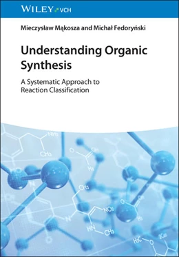 Abbildung von Makosza / Fedorynski | Understanding Organic Synthesis | 1. Auflage | 2026 | beck-shop.de