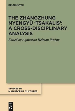 Abbildung von Helman-Wazny | The Zhangzhung Nyengyü 'Tsakalis': A Cross-Disciplinary Analysis | 1. Auflage | 2025 | beck-shop.de