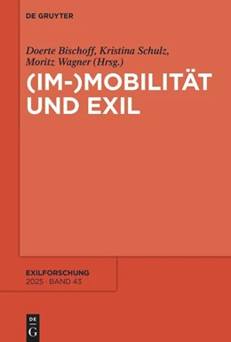 Abbildung von Bischoff / Schulz | (Im-)Mobilität und Exil | 1. Auflage | 2025 | beck-shop.de
