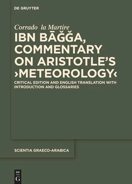 Abbildung von La Martire | Ibn Bagga, Commentary on Aristotle's >Meteorology< | 1. Auflage | 2025 | beck-shop.de