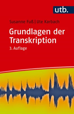 Abbildung von Fuß / Karbach | Grundlagen der Transkription | 3. Auflage | 2026 | beck-shop.de
