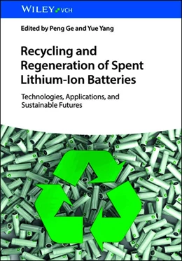 Abbildung von Ge / Yang | Recycling and Regeneration of Spent Lithium-Ion Batteries | 1. Auflage | 2026 | beck-shop.de