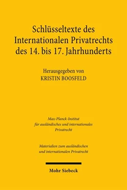 Abbildung von Boosfeld | Schlüsseltexte des Internationalen Privatrechts des 14. bis 17. Jahrhunderts | 1. Auflage | 2026 | beck-shop.de