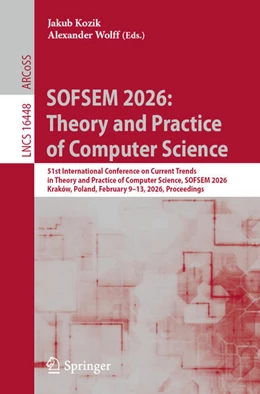 Abbildung von Kozik / Wolff | SOFSEM 2026: Theory and Practice of Computer Science | 1. Auflage | 2026 | beck-shop.de
