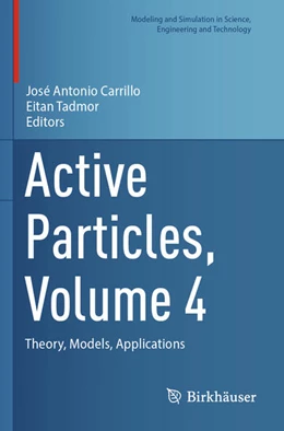 Abbildung von Carrillo / Tadmor | Active Particles, Volume 4 | 1. Auflage | 2025 | beck-shop.de