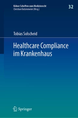 Abbildung von Solscheid | Healthcare Compliance im Krankenhaus | 1. Auflage | 2026 | beck-shop.de