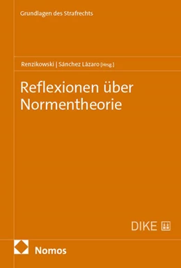 Abbildung von Renzikowski / Sánchez Lázaro | Reflexionen über Normentheorie | 1. Auflage | 2026 | 17 | beck-shop.de