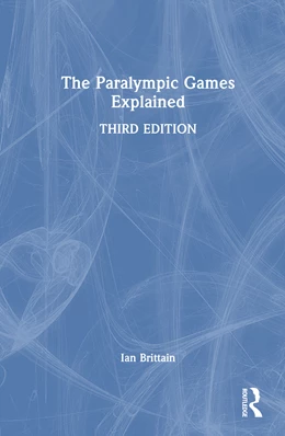 Abbildung von Brittain | The Paralympic Games Explained | 3. Auflage | 2025 | beck-shop.de