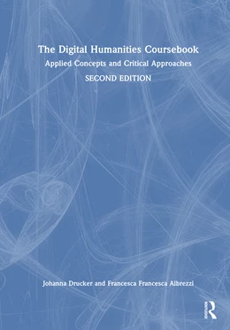 Abbildung von Albrezzi / Drucker | The Digital Humanities Coursebook | 2. Auflage | 2025 | beck-shop.de