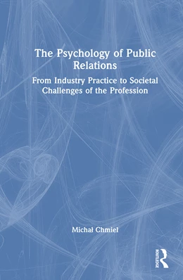 Abbildung von Chmiel | The Psychology of Public Relations | 1. Auflage | 2025 | beck-shop.de
