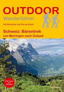 Abbildung von Kürschner / Keutz | Schweiz: Bärentrek von Meiringen nach Gstaad | 4. Auflage | 2025 | beck-shop.de