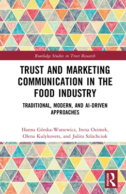 Abbildung von Gorska-Warsewicz / Ozimek | Trust and Marketing Communication in the Food Industry | 1. Auflage | 2026 | beck-shop.de
