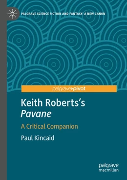 Abbildung von Kincaid | Keith Roberts’s Pavane | 1. Auflage | 2025 | beck-shop.de