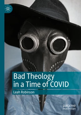 Abbildung von Robinson | Bad Theology in a Time of COVID | 1. Auflage | 2025 | beck-shop.de