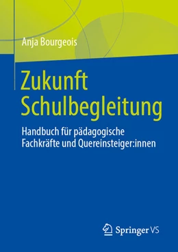 Abbildung von Bourgeois | Zukunft Schulbegleitung | 1. Auflage | 2026 | beck-shop.de