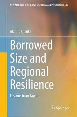 Abbildung von Otsuka | Borrowed Size and Regional Resilience | 1. Auflage | 2026 | beck-shop.de