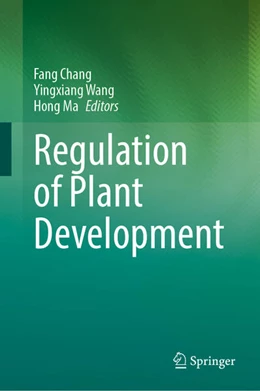 Abbildung von Chang / Wang | Regulation of Plant Development | 1. Auflage | 2026 | beck-shop.de