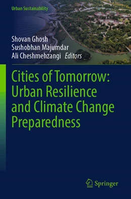 Abbildung von Ghosh / Majumdar | Cities of Tomorrow: Urban Resilience and Climate Change Preparedness | 1. Auflage | 2025 | beck-shop.de